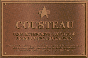 The Cousteau, the Captain's yacht of the Enterprise-E plaque.